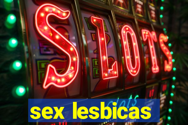 sex lesbicas